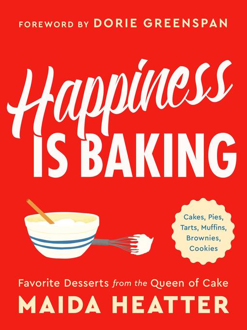 Title details for Happiness Is Baking by Dorie Greenspan - Available